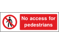 No Access For Pedestrians - Landscape